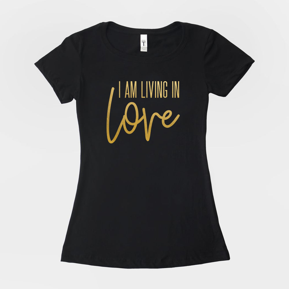 I AM Living In Love Crew T-Shirt (3 Color Options)