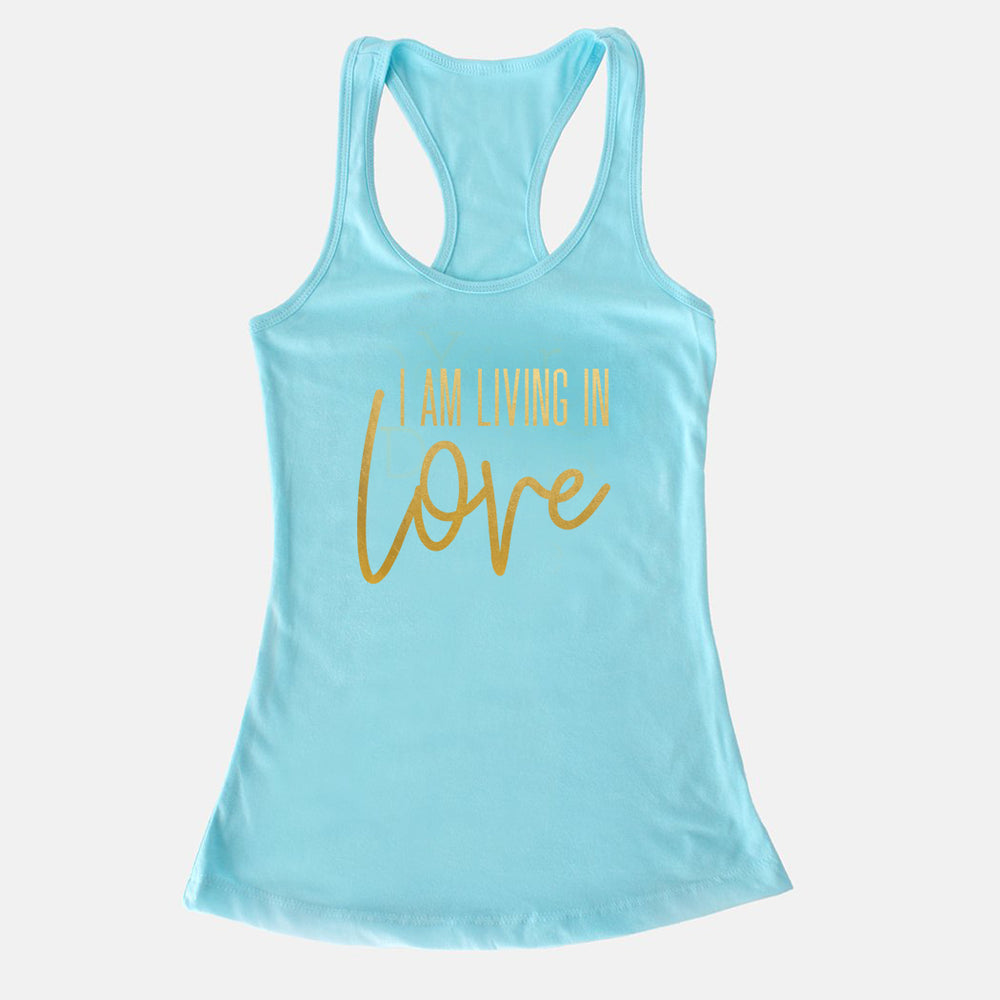 I AM Living In Love Tank (5 Color Options)