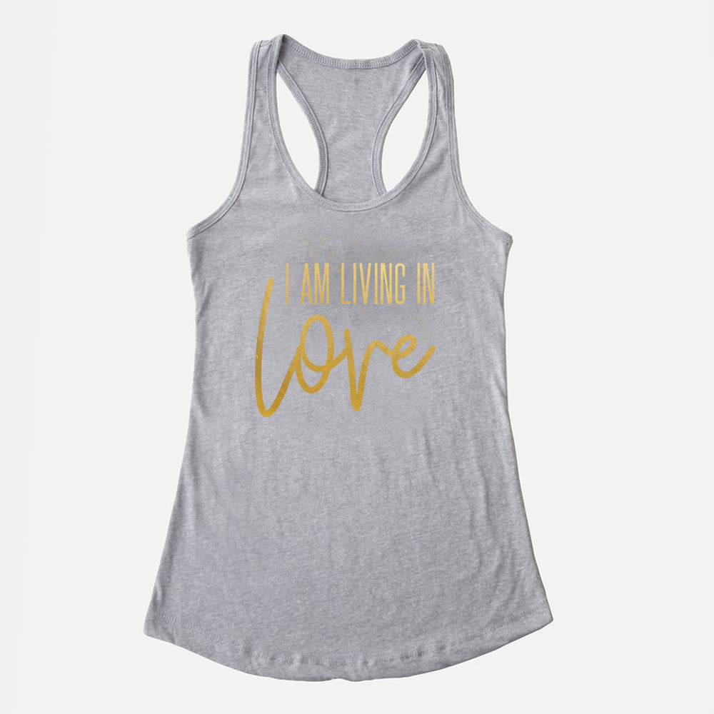 I AM Living In Love Tank (5 Color Options)